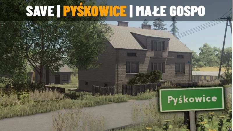 Save – PYSKOWICE – SMALL GOSPA v1.0 – FS22 thumbnail 3