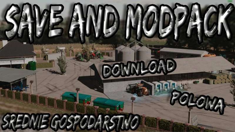 SAVE AND MODPACK POŁOWA v1.0 – FS22